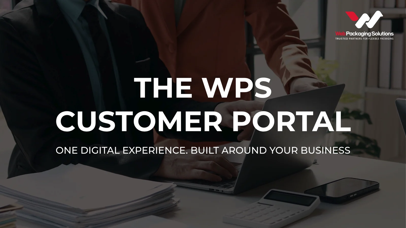 WPS Customer Portal—one digital experience built around your business